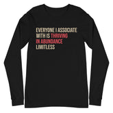 Everyone I Associate With Is Thriving In Abundance Limitless Long Sleeve T-Shirt -  Crimson & Cream